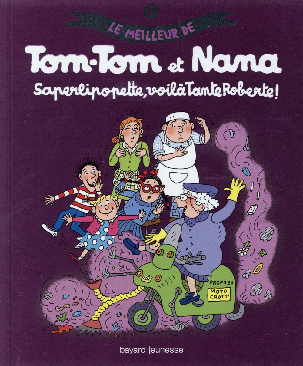 Le meilleur de Tom-Tom et Nana Tome 5
