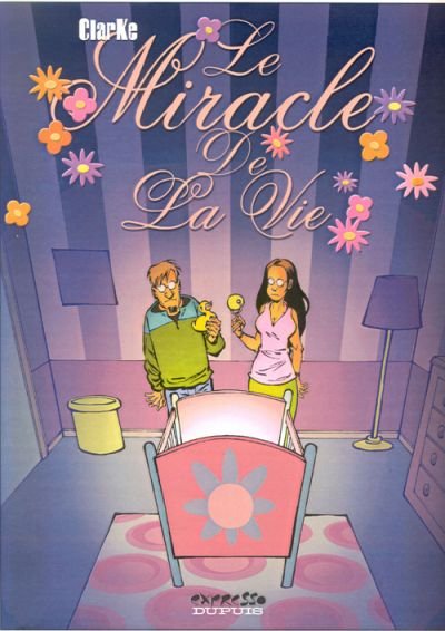 Le Miracle de la vie Tome 1
