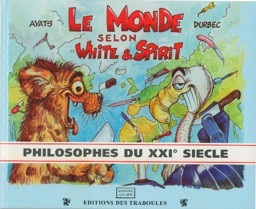 Le Monde selon White & Spirit Tome 2