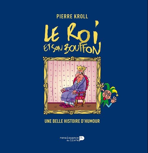 Le Roi et Son Bouffon - Ses Caricatures d'Albert II