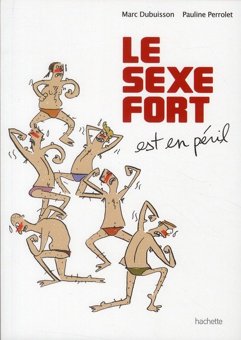 Le sexe fort 1