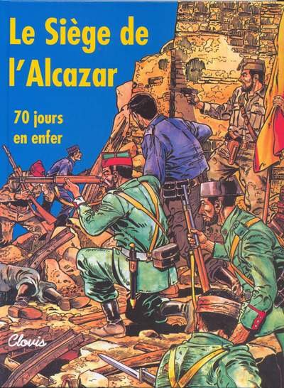 Le siège de l'Alcazar