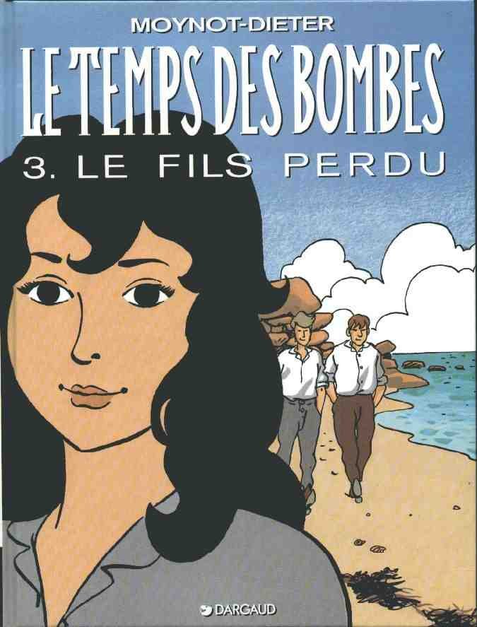 Le Temps des bombes Tome 3