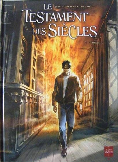 Le Testament des siècles Tome 1