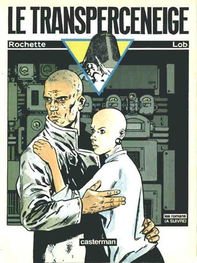 Le Transperceneige Tome 1