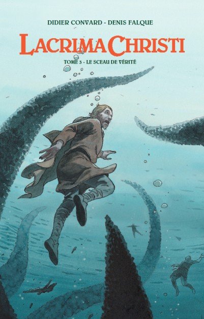 Le Triangle secret - Lacrima Christi Tome 3