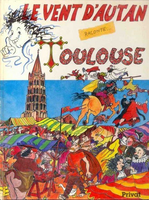 Le Vent d'Autan raconte Toulouse