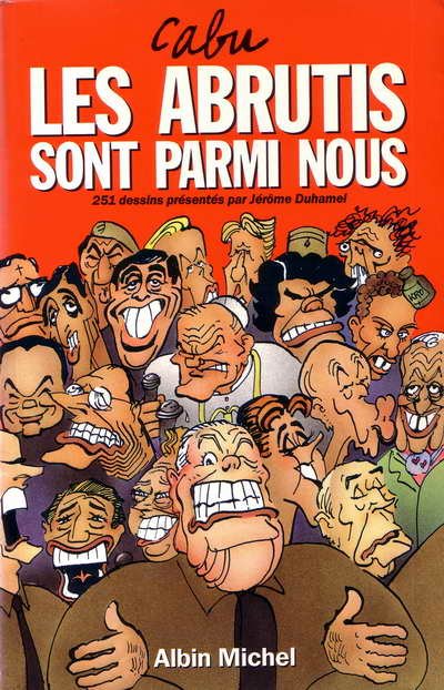 Les Abrutis sont parmi nous