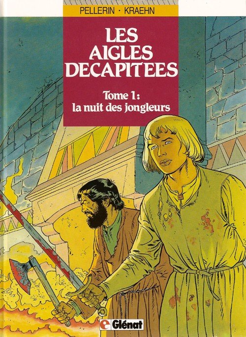 Les Aigles décapitées Tome 1