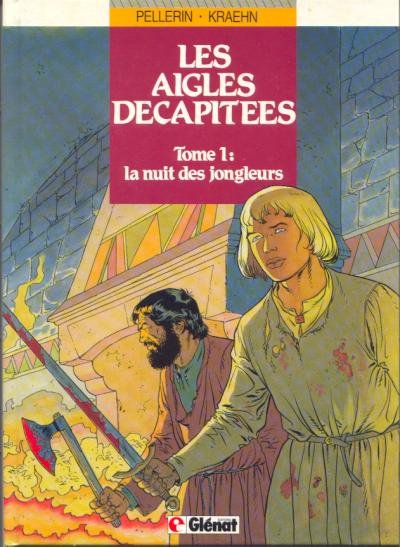 Les Aigles décapitées Tome 1