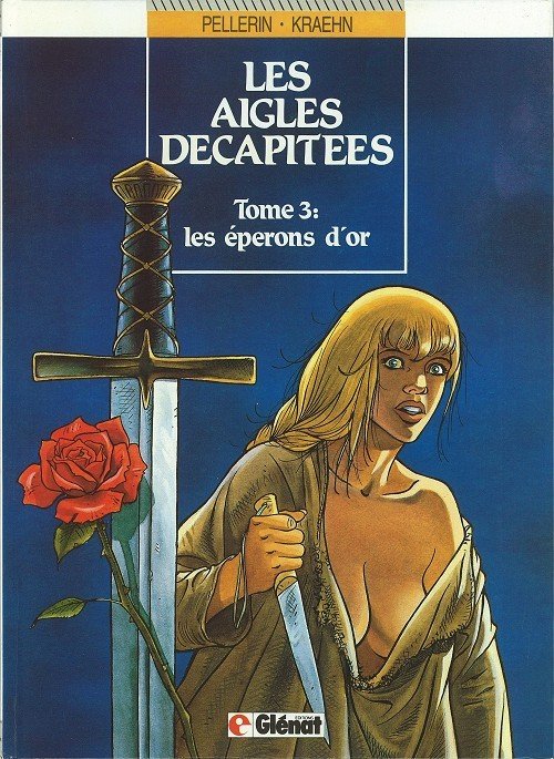 Les Aigles décapitées Tome 3