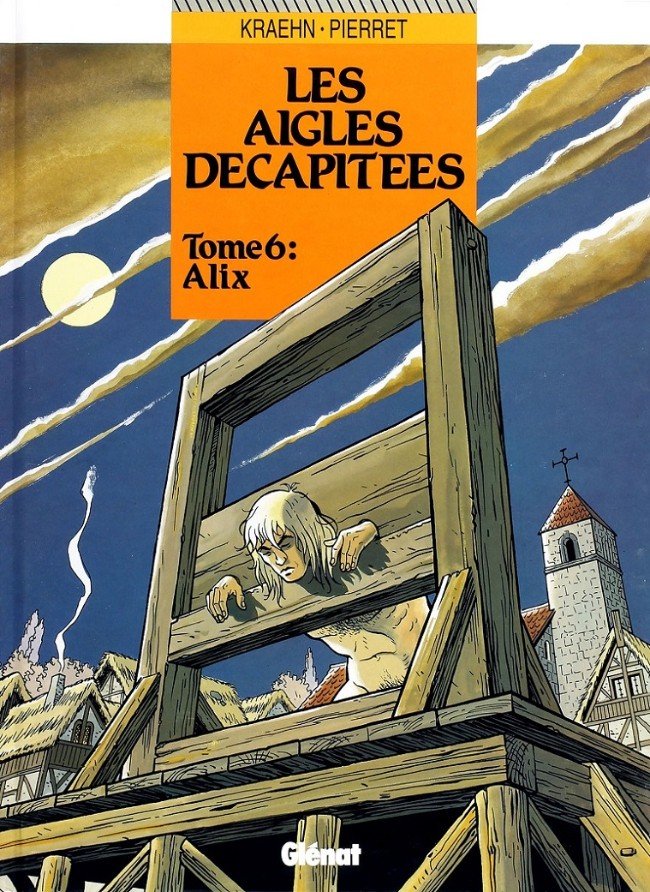 Les Aigles décapitées Tome 6