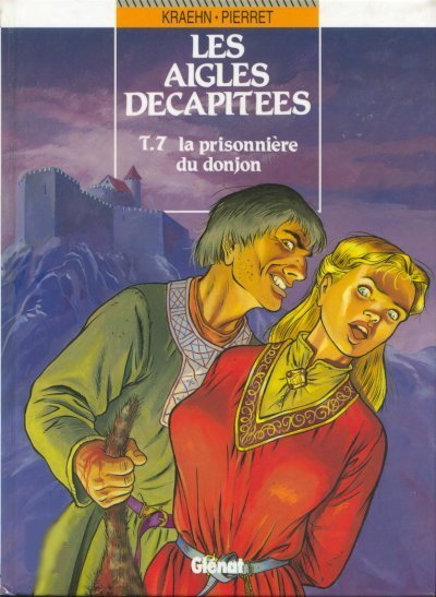 Les Aigles décapitées Tome 7