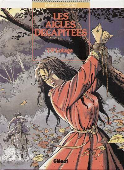 Les Aigles décapitées Tome 9
