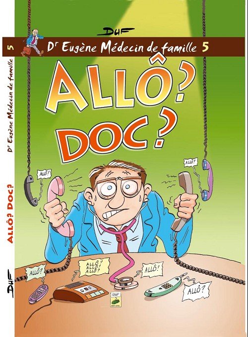 Les aventures d'Eugène Héralist, médecin de famille Tome 5