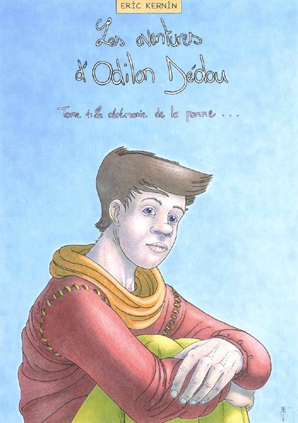 Les aventures d'Odilon Dédou Tome 1