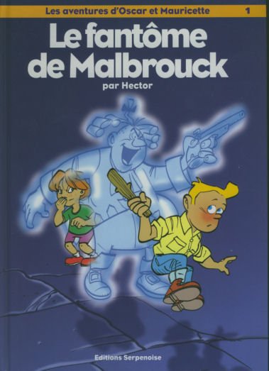 Les aventures d'Oscar et Mauricette Tome 1