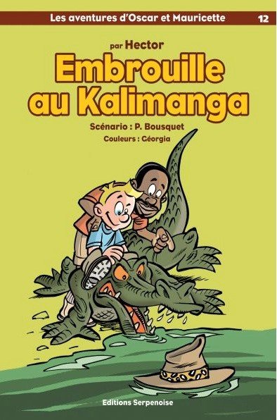 Les aventures d'Oscar et Mauricette Tome 12