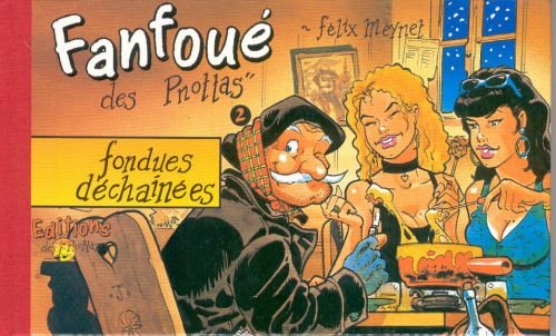 Les aventures de Fanfoué des Pnottas Tome 2