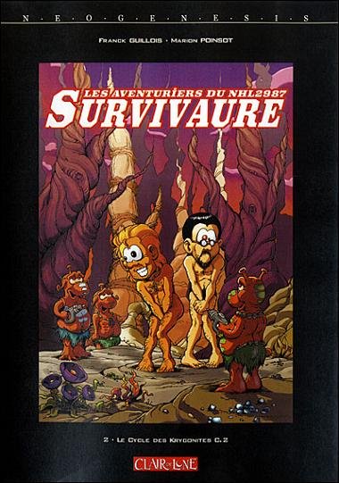 Les Aventuriers du NHL2987 Survivaure Tome 2