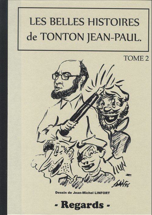 Les Belles histoires de tonton Jean-Paul Tome 2