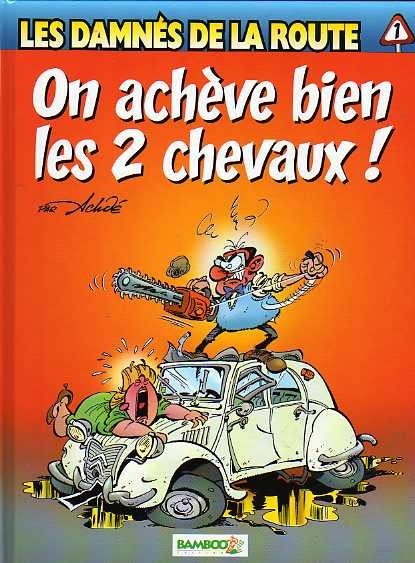 Les damnés de la route Tome 1