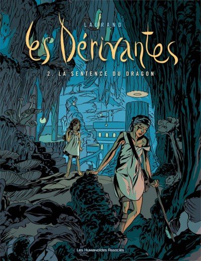 Les Dérivantes Tome 2