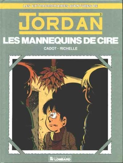 Les extraordinaires aventures de Jordan Tome 2