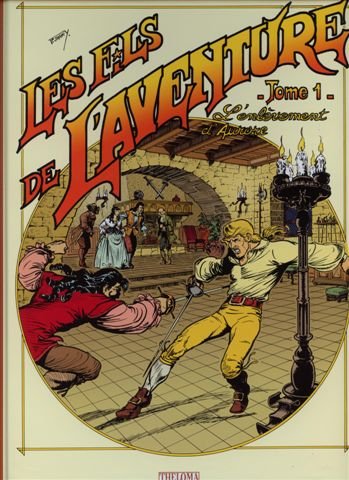 Les Fils de l'aventure Tome 1