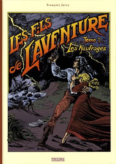 Les Fils de l'aventure Tome 3