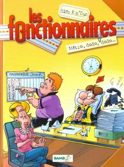 Les Fonctionnaires Tome 1