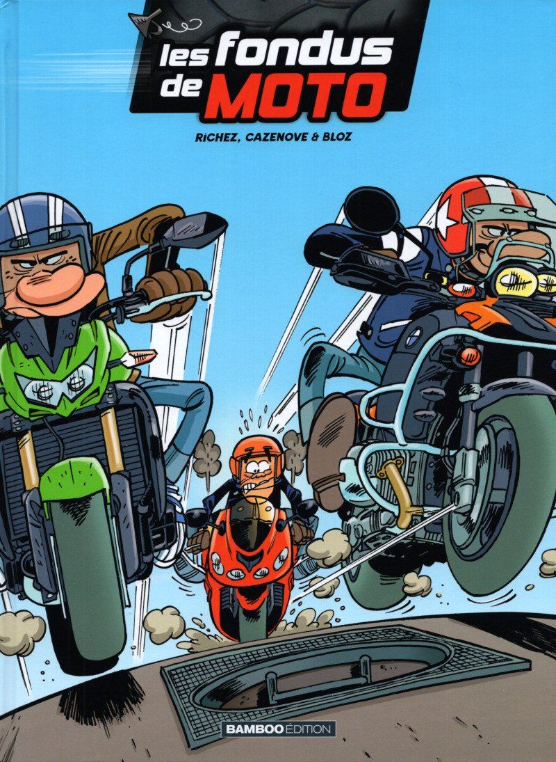 Les fondus de moto Tome 4