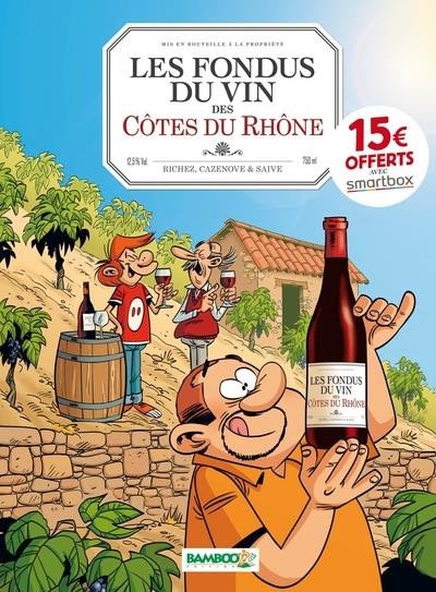 Les Fondus du vin Tome 3