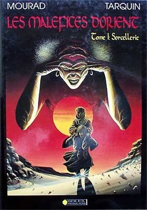 Les Maléfices d'Orient Tome 1