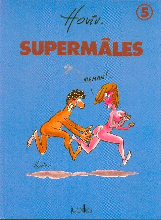 Les Mâles Tome 5