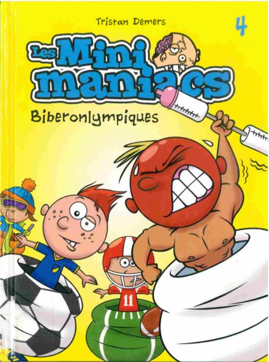 Les minimaniacs Tome 4