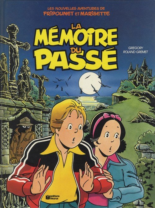 Les nouvelles aventures de Fripounet et Marisette Tome 1