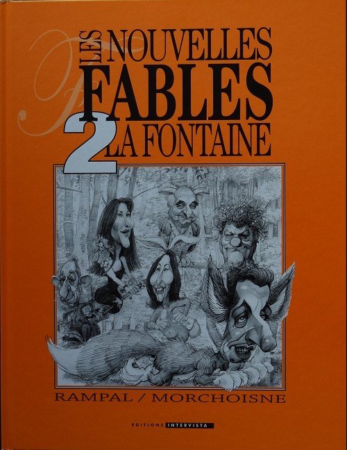 Les Nouvelles Fables de La Fontaine Tome 2