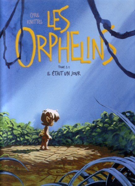 Les Orphelins Tome 2