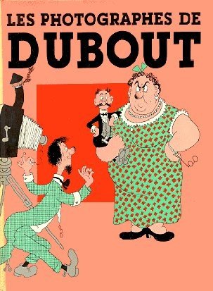 Les Photographes de Dubout