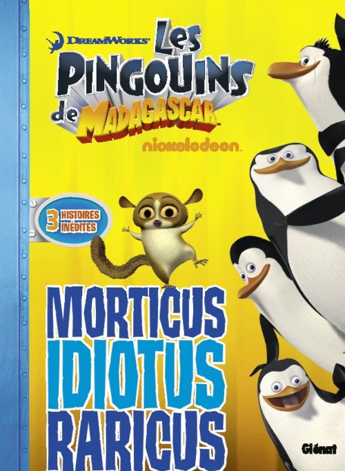 Les Pingouins de Madagascar Glénat Tome 6