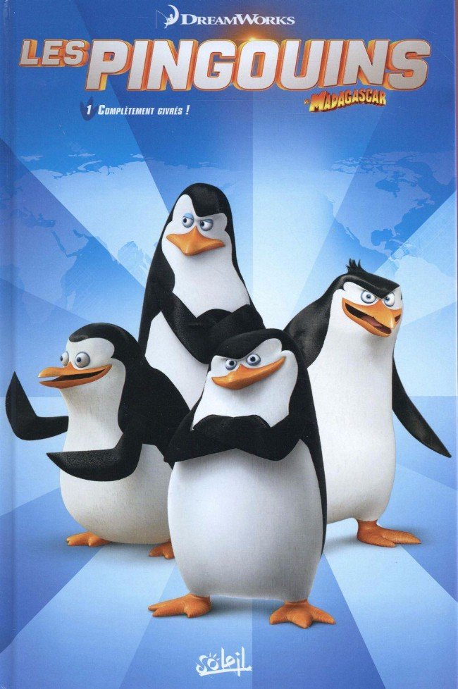 Les Pingouins de Madagascar Soleil Tome 1