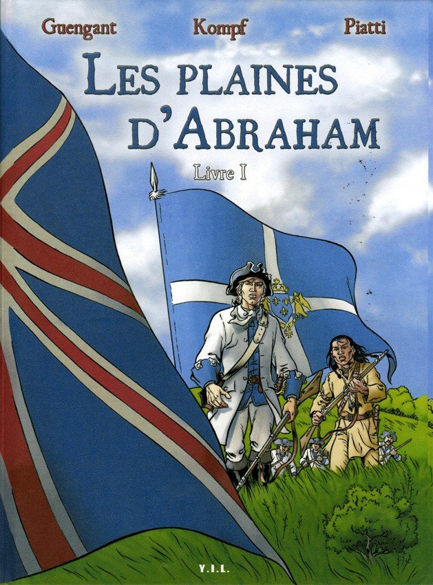 Les Plaines d'Abraham Tome 1