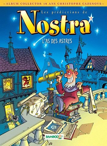 Les Prédictions de Nostra Tome 1