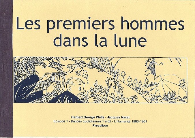 Les Premiers Hommes dans la Lune Tome 1