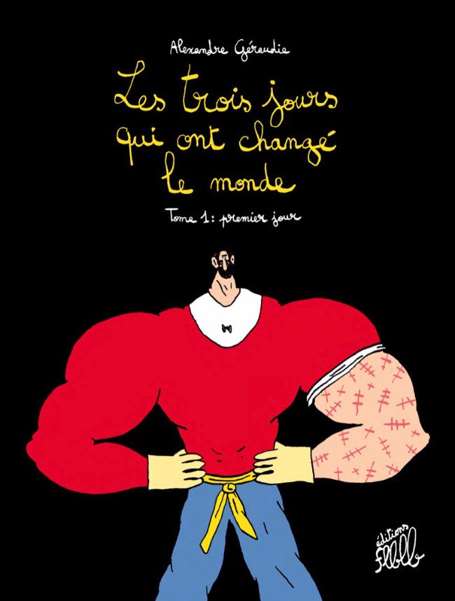 Les trois jours qui ont changé le monde Tome 1