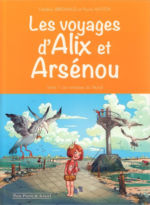 Les voyages d'Alix et Arsénou Tome 1