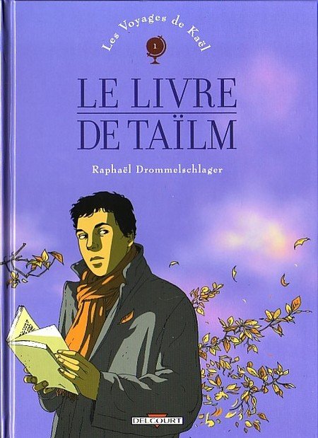 Les Voyages de Kaël Tome 1