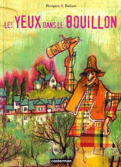 Les Yeux dans le bouillon