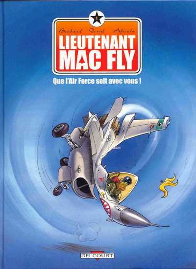 Lieutenant Mac Fly Tome 1